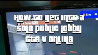 How To Get Solo Public Lobby || GTA ONLINE
