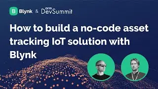 How to build a no-code asset tracking IoT solution with Blynk
