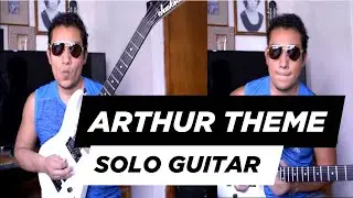 Arthur Theme Guitar solo