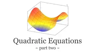 Quadratic Equations part two