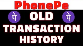PhonePe All Old Payment Transaction HISTORY check phone pe, regular, filter, YEAR, MONTH, week 2023