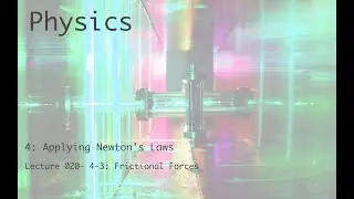 Frictional Forces - Physics (full course) - lecture 020