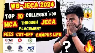WB-JECA 2024:Top 10 MCA Colleges😱Placement😱Fees😱Campus Life😱Cut-off😱Which Rank=Which College?😱
