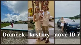 VLOG | Prázdninujeme na Slovensku, krstíme a kupujeme nový elektromobil ID.7?