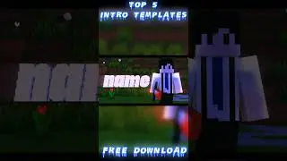 TOP 5 INTRO TEMPLATES [ MINE-IMATOR ] MINECRAFT ANIMATIONS