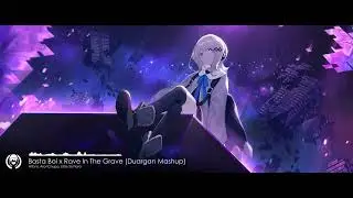 Basta Boi x Rave In The Grave (Duargan Mashup)