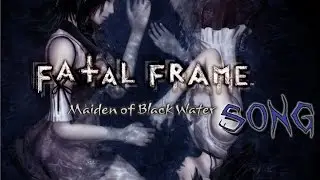 FATAL FRAME/PROJECT ZERO MAIDEN OF BLACK WATER SONG Maiden of Blackwater Park by Ode to Entropy