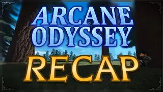 FULL RELEASE RECAP of Arcane Odyssey!