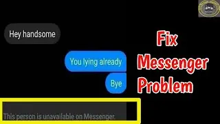 Fix this person is unavailable on messenger but not blocked Problem | Person is Unavailable