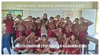 OBSERVASI PRAKTIK MENGAJAR CGP | FI 2 PGP A10 DASUS | SDN PACA TOBELO SELATAN HALMAHERA UTARA