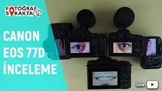 Canon EOS 77D İnceleme - Fotoğraf Sokakta