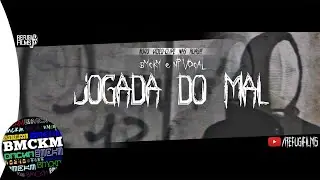 BMCKM & NP VOCAL - Jogada Do Mal (prod. BaseMcBeat) [Official Video]