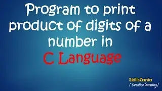 Program to print product digit of a number in C language