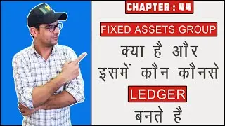 44 : Fixed Assets Group in Tally