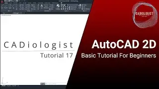 AutoCAD 2D Basic Tutorial for Beginners: Part 17 of 20