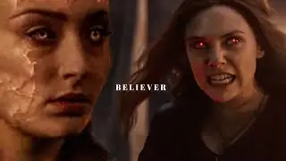 Jean Grey & Wanda Maximoff - Beliver
