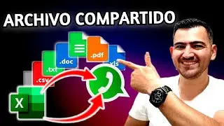 Cómo Enviar Mensajes Masivos con un Archivo Compartido a WhatsApp Web desde Excel ►PASO A PASO