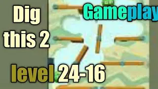 dig this 2 level 24-16 gameplay walkthrough Solution