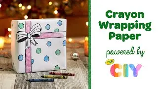 Crayon DIY Wrapping Paper to Make at Home || Crayola CIY
