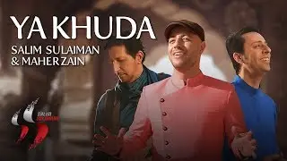 Ya Khuda | Salim Sulaiman | Maher Zain | Official Video | Eid 2019