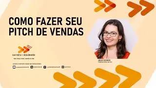 Como fazer seu Pitch de Vendas?