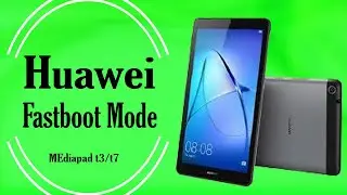 How to Put Media Pad T3 (BG2-U01)/T7 Into Fastboot Mode || How To Flash