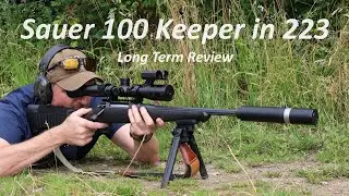 Sauer 100 Keeper in 223, Long Term Review, how is it after 4 years?