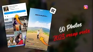 Instagram Trending 2023 In 60 Photos Reels Video Editing | Recap of 2023 in 60 Photos Reels Editing