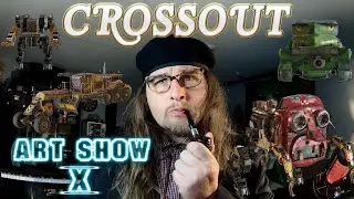 CROSSOUT - BATTLE OF THE BUILDERS! (ART SHOW X)