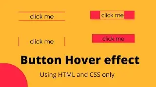 Button hover effects.