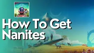 How To Get Nanites In No Mans Sky