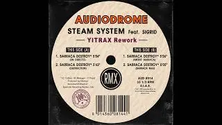 Steam System feat. Sigrid - Barraca Destroy (YITRAX Schranz Rework)