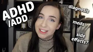 my ADHD story - diagnosis, medication, side effects & more | first month of elvanse