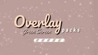 🌱FREE OVERLAY PACKS | green screen effect | 2020🌱