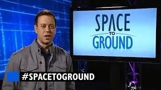 Space to Ground - 12/6/13