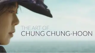 The Art of Chung Chung-hoon