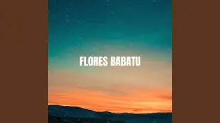 Flores Babatu