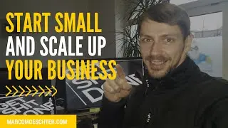 ☛How To Start Small And Scale Up Your Business☚