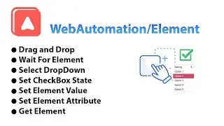AutomaDesktopRPA: Automate Browsers with Drag and Drop, Wait For Elements and Select DropDown