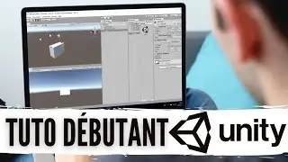 Apprendre Unity 3D - Tutoriel pour débutant [COMPLET]