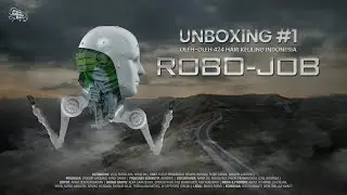 UNBOXING #01 ROBO-JOB