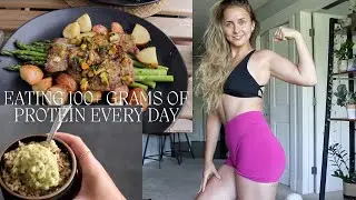 *Realistic* What I Eat in a Day High Protein (Over 100G) as a Woman