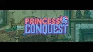 Princess & Conquest [v0.21.03] - Download + Cheats + 100% Save [PC/Android]