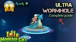 ULTRA WORMHOLE Gameplay | Idle Monster Go | Detail tutoriaL 