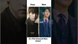 The Innocent man kdrama cast then vs now pic 🥰 #top10 #kdrama #thenandnow #shorts