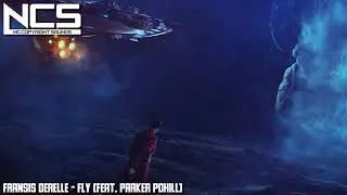 Fransis Derelle - Fly (feat. Parker Pohill) // No Copyright Sounds