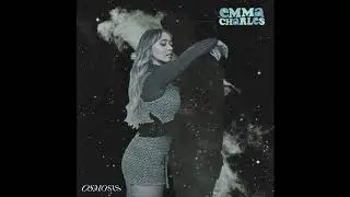 Emma Charles - Osmosis (Official Audio)