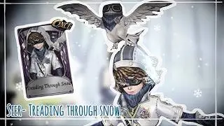 Identity V | Actually… This Skin is Growing On Me! Seer Once Skin “Threading Through Snow”