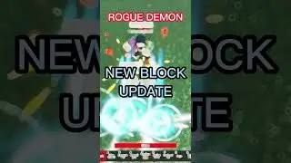 ROGUE DEMON NEW BLOCK UPDATE 