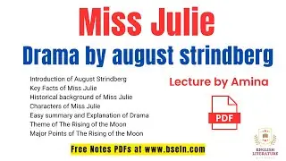 Miss Julie Drama by August Strindberg Summary | Analysis | Themes | Characters | Key Facts | PDF.
